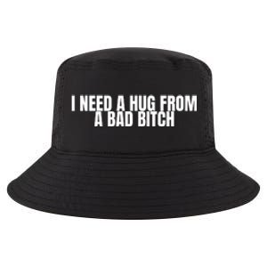 I Need A Hug From A Bad Bitch Funny Cool Comfort Performance Bucket Hat