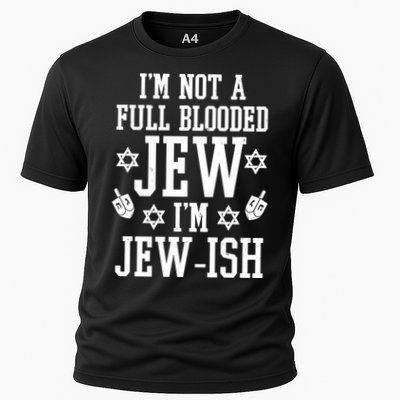Im Not A Full Blooded Jew Im Jew Ish Funny Hanukkah Performance Shirt