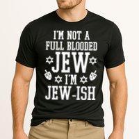Im Not A Full Blooded Jew Im Jew Ish Funny Hanukkah Cooling Performance Crew T-Shirt