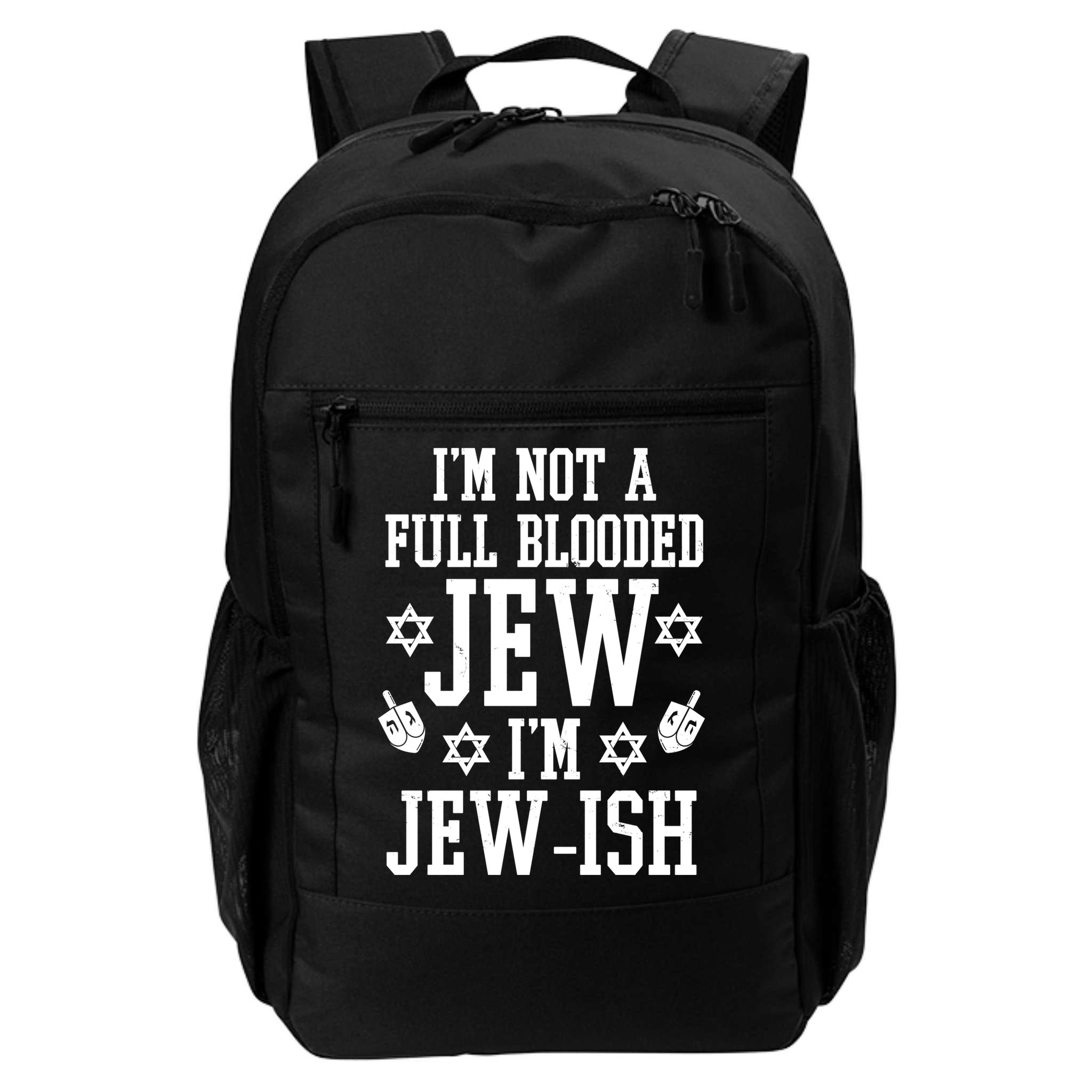 Im Not A Full Blooded Jew Im Jew Ish Funny Hanukkah Backpack