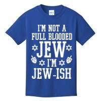 Im Not A Full Blooded Jew Im Jew Ish Funny Hanukkah Kids T-Shirt