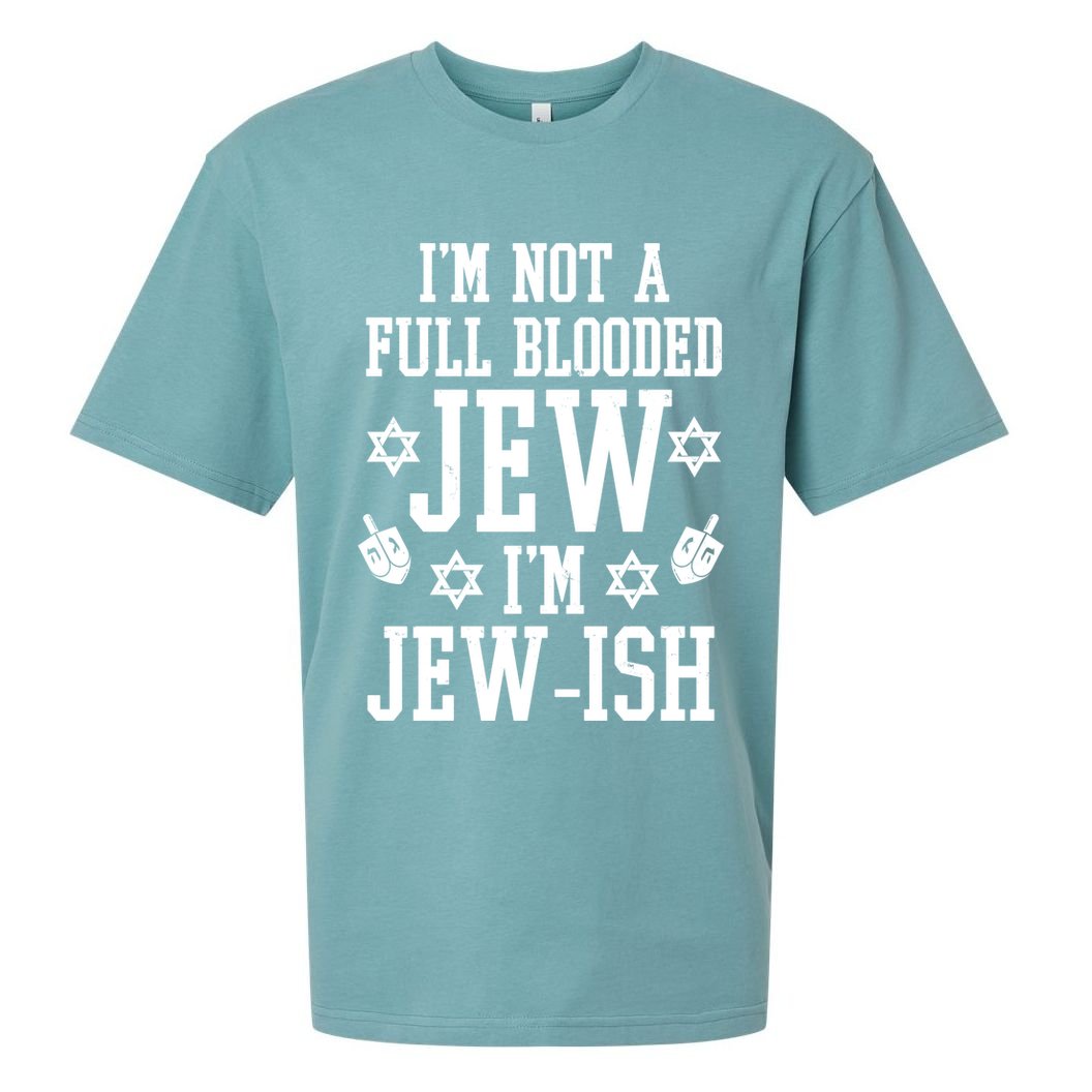 Im Not A Full Blooded Jew Im Jew Ish Funny Hanukkah Sueded Cloud Jersey T-Shirt