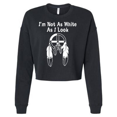 Im Not As White As I Look Cropped Pullover Crew