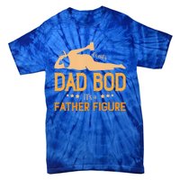 ItS Not A Dad Bod ItS A Father Figure Gift Tie-Dye T-Shirt