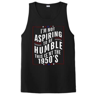 Im Not Aspiring To Be Humble PosiCharge Competitor Tank