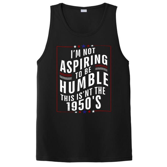 Im Not Aspiring To Be Humble PosiCharge Competitor Tank