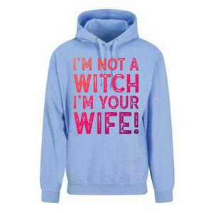 Im Not A Witch Im Your Wife Funny Halloween Gift Unisex Surf Hoodie