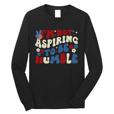 IM Not Aspiring To Be Humble Kamala Harris Retro Long Sleeve Shirt