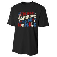 IM Not Aspiring To Be Humble Kamala Harris Retro Performance Sprint T-Shirt