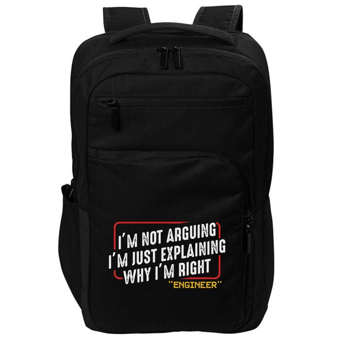 IM Not Arguing IM Just Explaining Why I Am Right Nerd Impact Tech Backpack