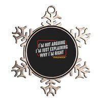 IM Not Arguing IM Just Explaining Why I Am Right Nerd Metallic Star Ornament