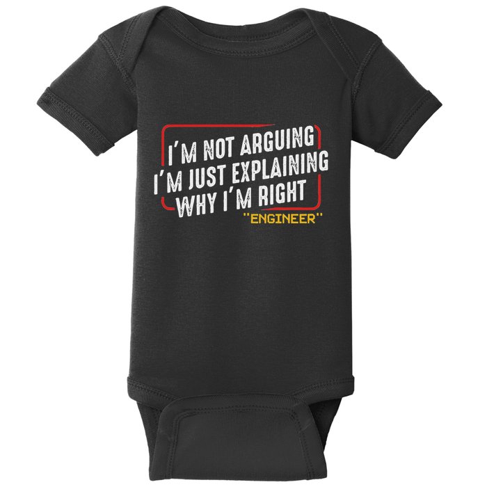 IM Not Arguing IM Just Explaining Why I Am Right Nerd Baby Bodysuit