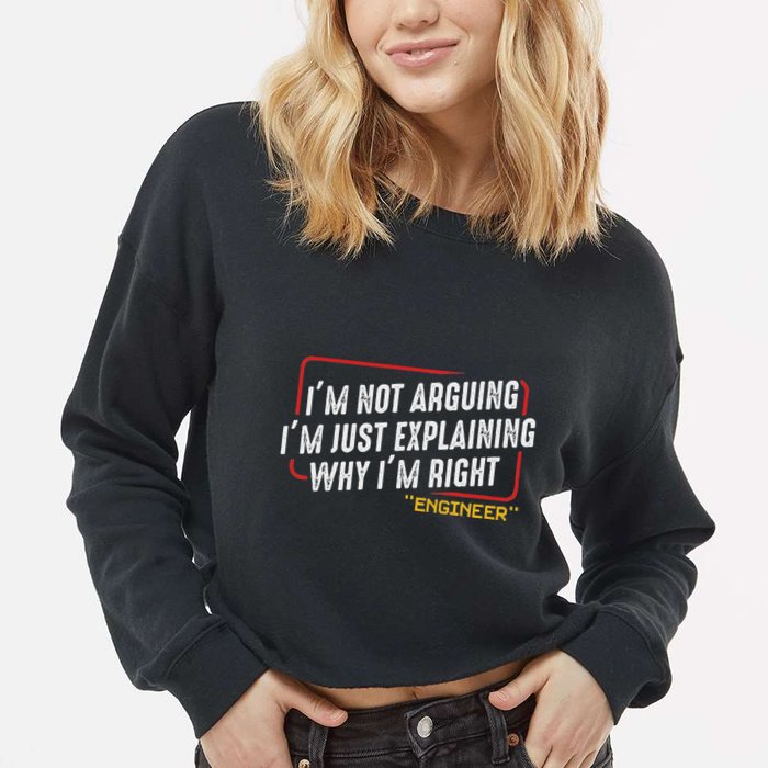 IM Not Arguing IM Just Explaining Why I Am Right Nerd Cropped Pullover Crew