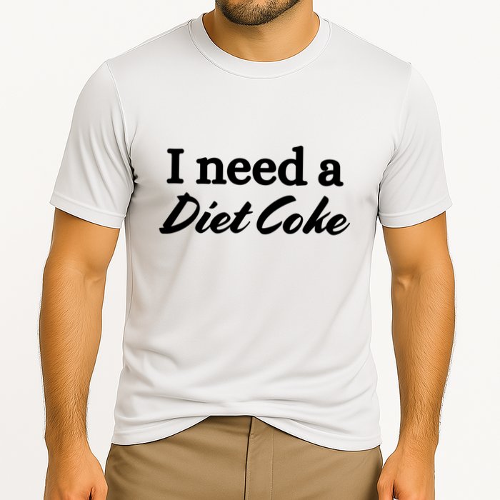 I Need A Diet Co Ke Performance Shirt