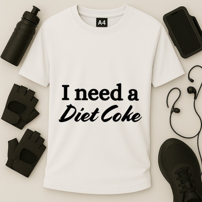 I Need A Diet Co Ke Performance Shirt