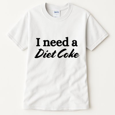 I Need A Diet Co Ke Tall T-Shirt