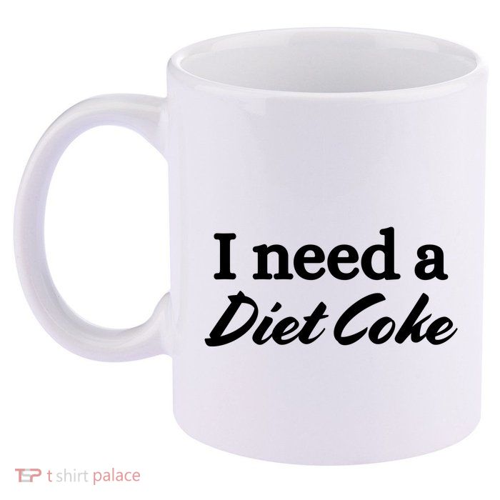I Need A Diet Co Ke 11oz C Handle Ceramic Mug