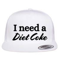 I Need A Diet Co Ke Flatbill Hat