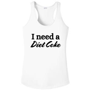 I Need A Diet Co Ke Ladies PosiCharge Competitor Racerback Tank