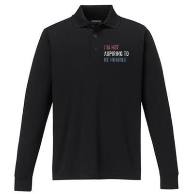 IM Not Aspiring To Be Humble Performance Long Sleeve Polo