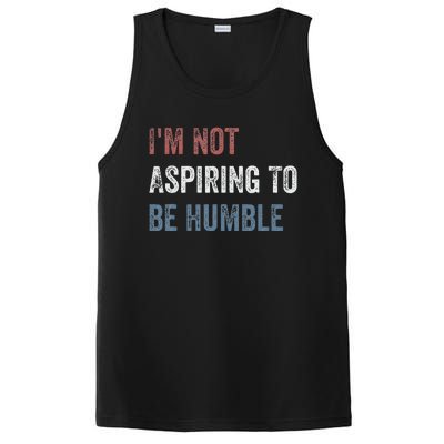 IM Not Aspiring To Be Humble PosiCharge Competitor Tank