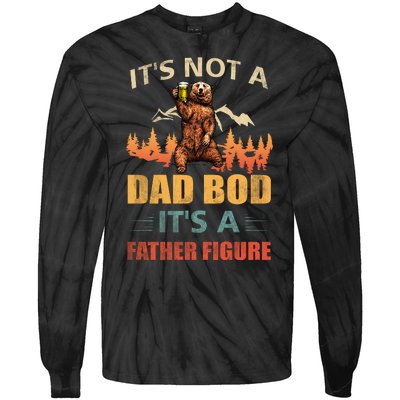 Its Not A Dad Bod Its A Father Figure Funny Retro Vintage Tie-Dye Long Sleeve Shirt