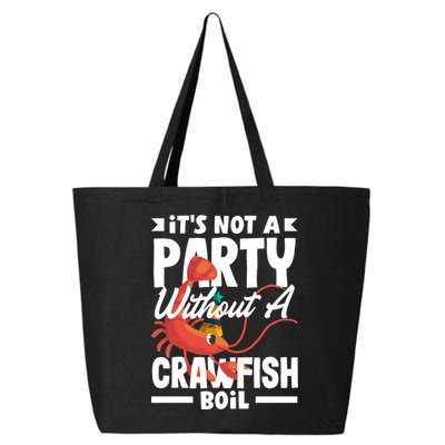 Its Not A Party Without A Crawfish Boil Gift 25L Jumbo Tote