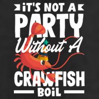 Its Not A Party Without A Crawfish Boil Gift Golf Towel