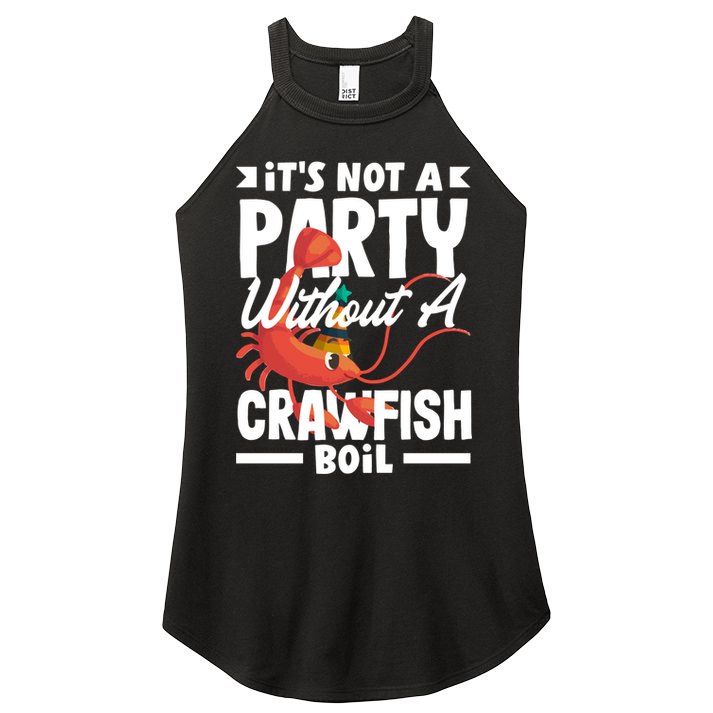 Its Not A Party Without A Crawfish Boil Gift Women's Perfect Tri Rocker Tank