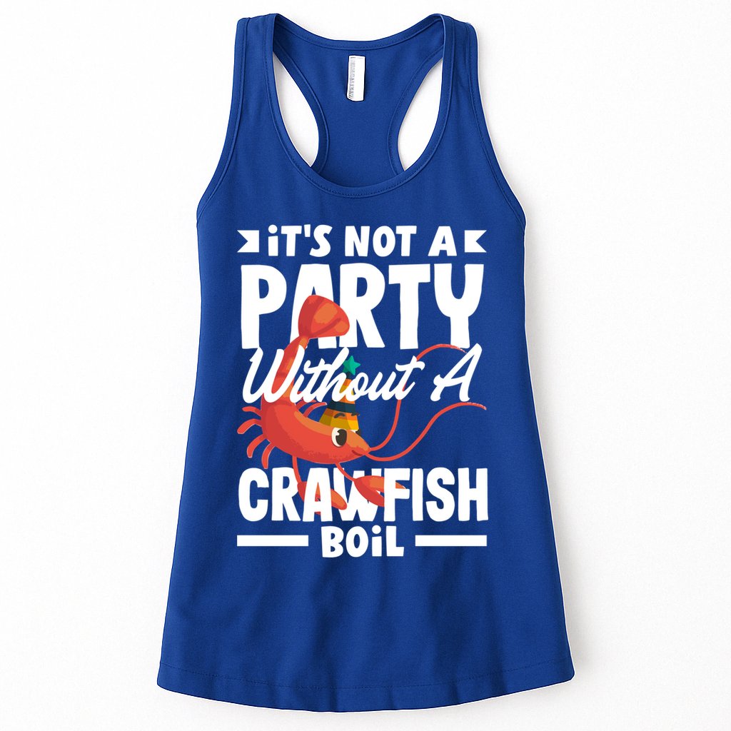 Its Not A Party Without A Crawfish Boil Gift Womens Tank Top