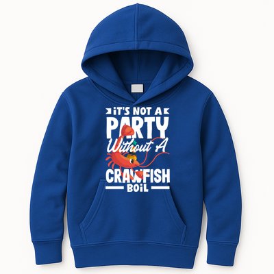 Its Not A Party Without A Crawfish Boil Gift Kids Hoodie