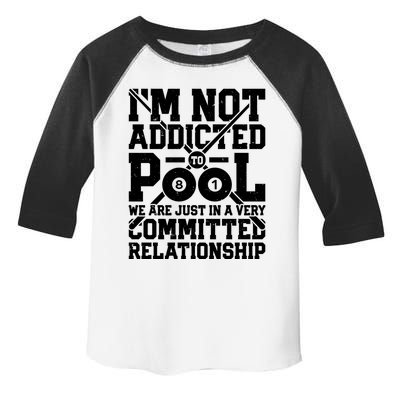 IM Not Addicted To Pool Funny Billiards Player 8 Ball Funny Gift Toddler Fine Jersey T-Shirt