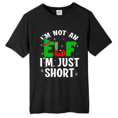 I'm Not An Elf I'm Just Short Funny ELF Christmas Tall Fusion ChromaSoft Performance T-Shirt