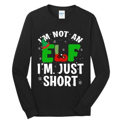 I'm Not An Elf I'm Just Short Funny ELF Christmas Tall Long Sleeve T-Shirt