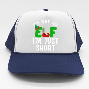 I'm Not An Elf I'm Just Short Funny ELF Christmas Trucker Hat