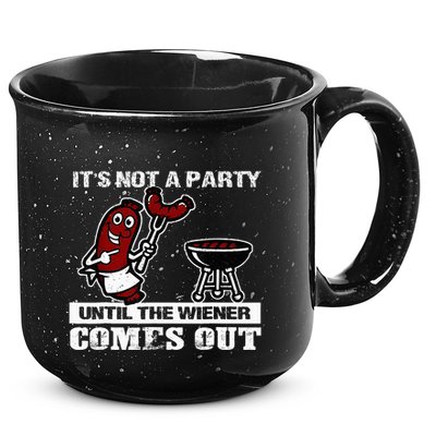 ItS Not A Party Until The Wiener Comes Out Hot Dog Bbq 15oz Campfire Ceramic Mug