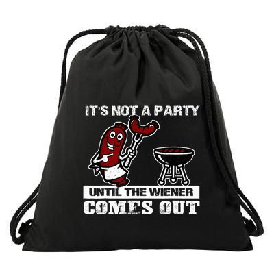 ItS Not A Party Until The Wiener Comes Out Hot Dog Bbq Drawstring Bag