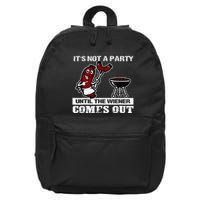 ItS Not A Party Until The Wiener Comes Out Hot Dog Bbq 16 in Basic Backpack