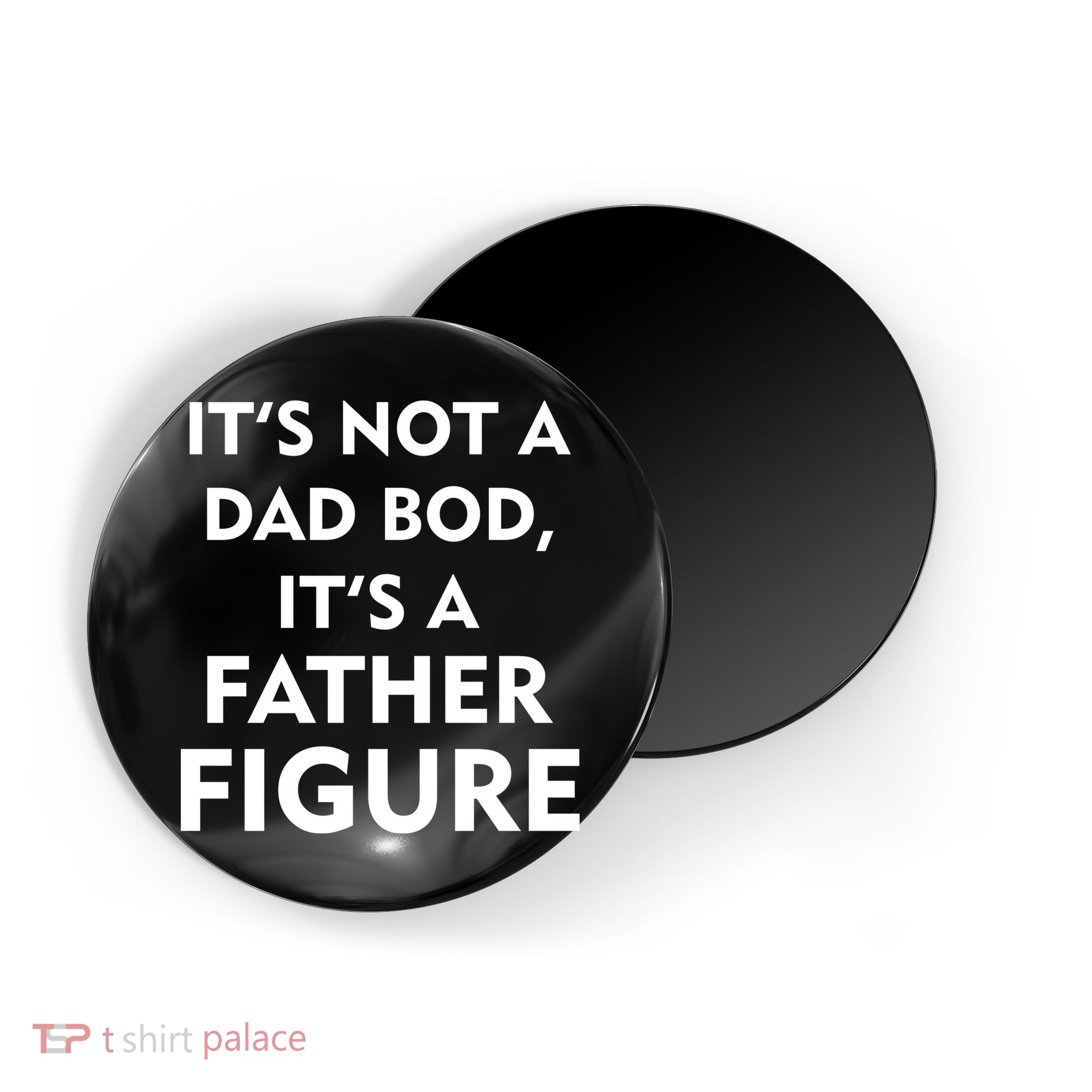 It's Not A Dad Bod It's A Father Figure Funny Fathers Day Magnet