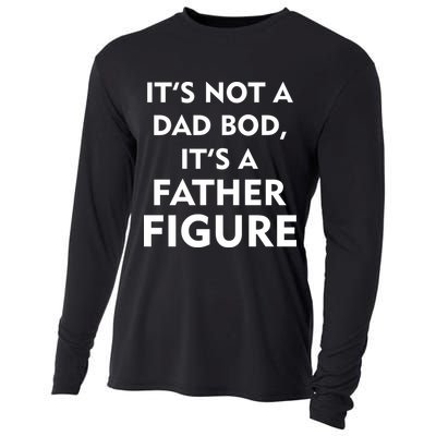 It's Not A Dad Bod It's A Father Figure Funny Fathers Day Cooling Performance Long Sleeve Crew