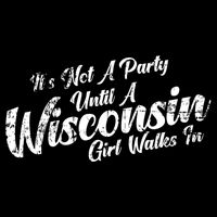 Its Not A Party Until A Wisconsin Walks In Gift Drawstring Bag