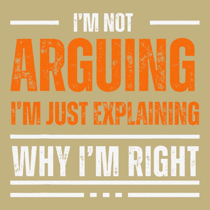 IM Not Arguing Explaining Why IM Right Funny Father Dad Button