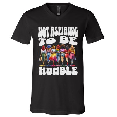 IM Not Aspiring To Be Humble Kamala Harris V-Neck T-Shirt