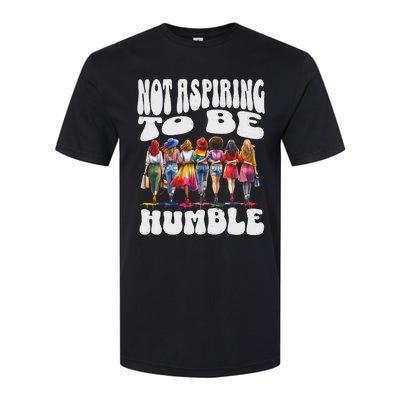 IM Not Aspiring To Be Humble Kamala Harris Softstyle CVC T-Shirt