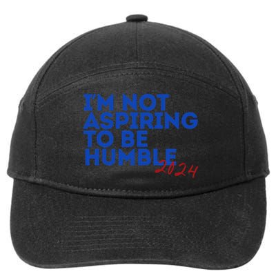 IM Not Aspiring To Be Humble  Cool 2024 7-Panel Snapback Hat