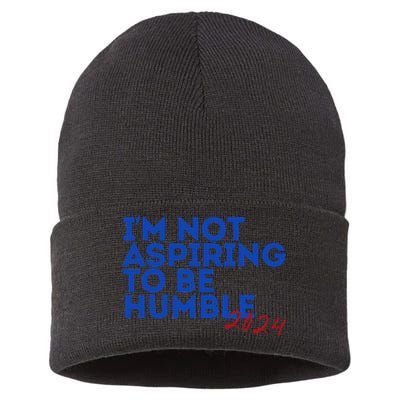 IM Not Aspiring To Be Humble  Cool 2024 Sustainable Knit Beanie