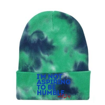 IM Not Aspiring To Be Humble  Cool 2024 Tie Dye 12in Knit Beanie