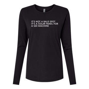 ItS Not A Bald Spot ItS A Solar Panel A Sex Machine Womens Cotton Relaxed Long Sleeve T-Shirt