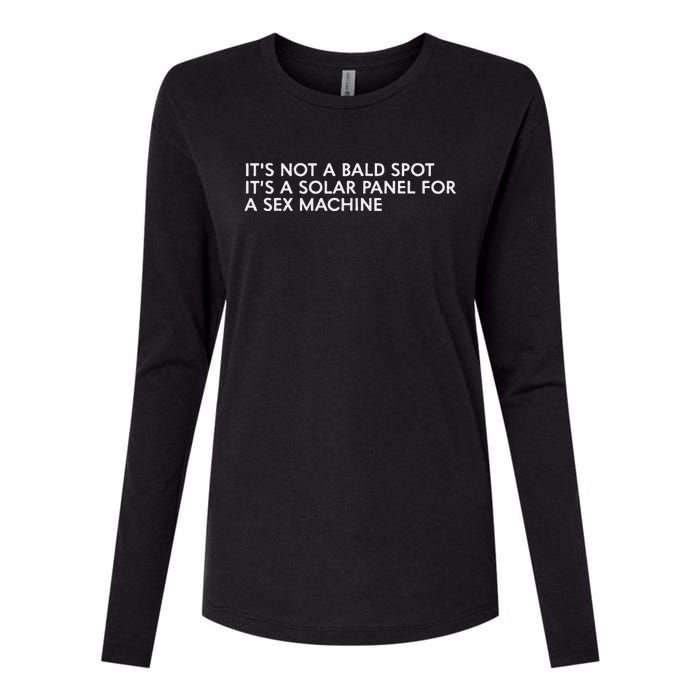 ItS Not A Bald Spot ItS A Solar Panel A Sex Machine Womens Cotton Relaxed Long Sleeve T-Shirt