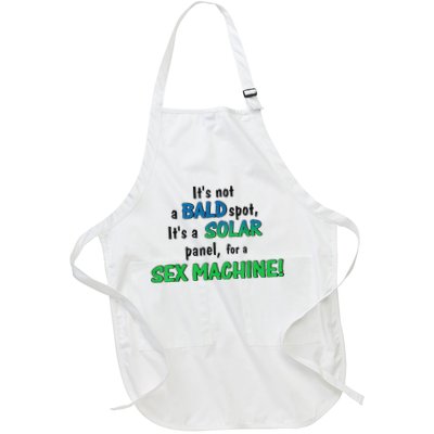 ItS Not A Bald Spot ItS A Solar Panel For A S3x Machine Full-Length Apron With Pockets